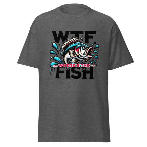 WTF Where's The Fish Shirt – Funny Sarcastic Bass Fishing Tee | Printed in USA - Image 2