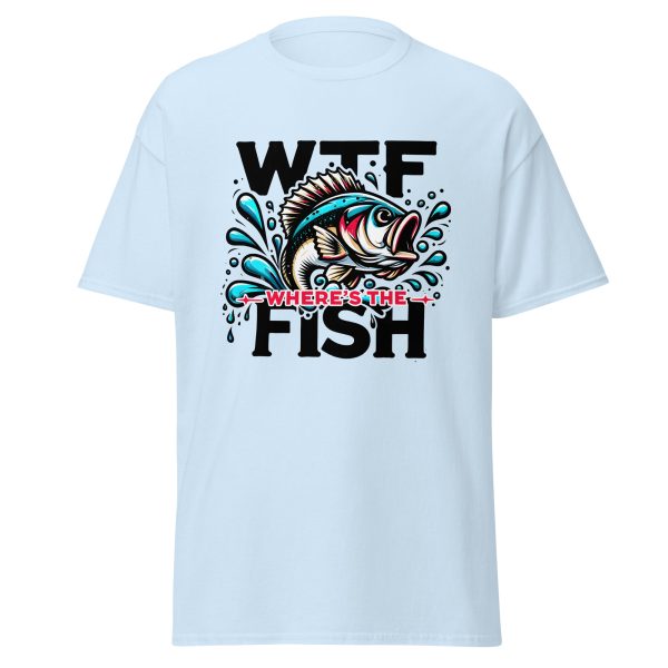 WTF Where's The Fish Shirt – Funny Sarcastic Bass Fishing Tee | Printed in USA